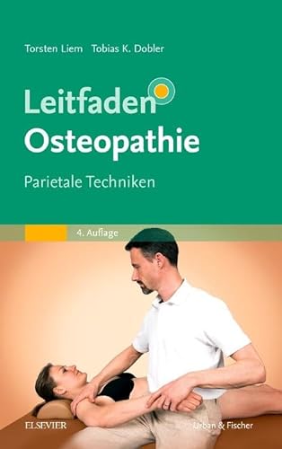 Leitfaden Osteopathie: Parietale Techniken von Elsevier